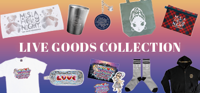 LIVE GOODS COLLECTION | MISIAオフィシャルオンラインストア「MY